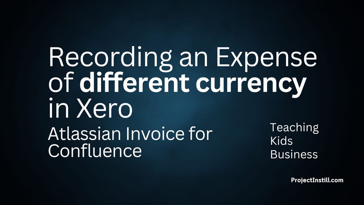 Recording an Expense of different currency in Xero -  Atlassian Invoice for Confluence