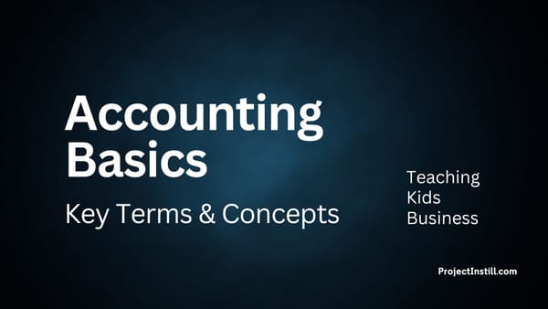 What is Accounting? Accounting Basics: Key Terms and Concepts