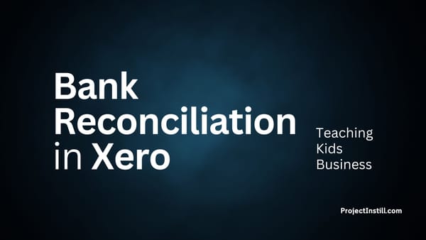 Bank Reconciliation in Xero