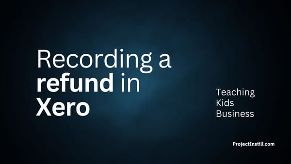 Recording a refund in Xero